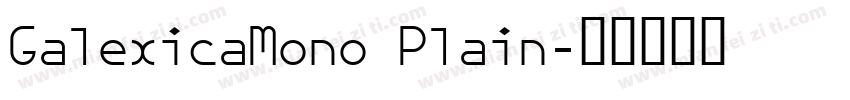 GalexicaMono Plain字体转换